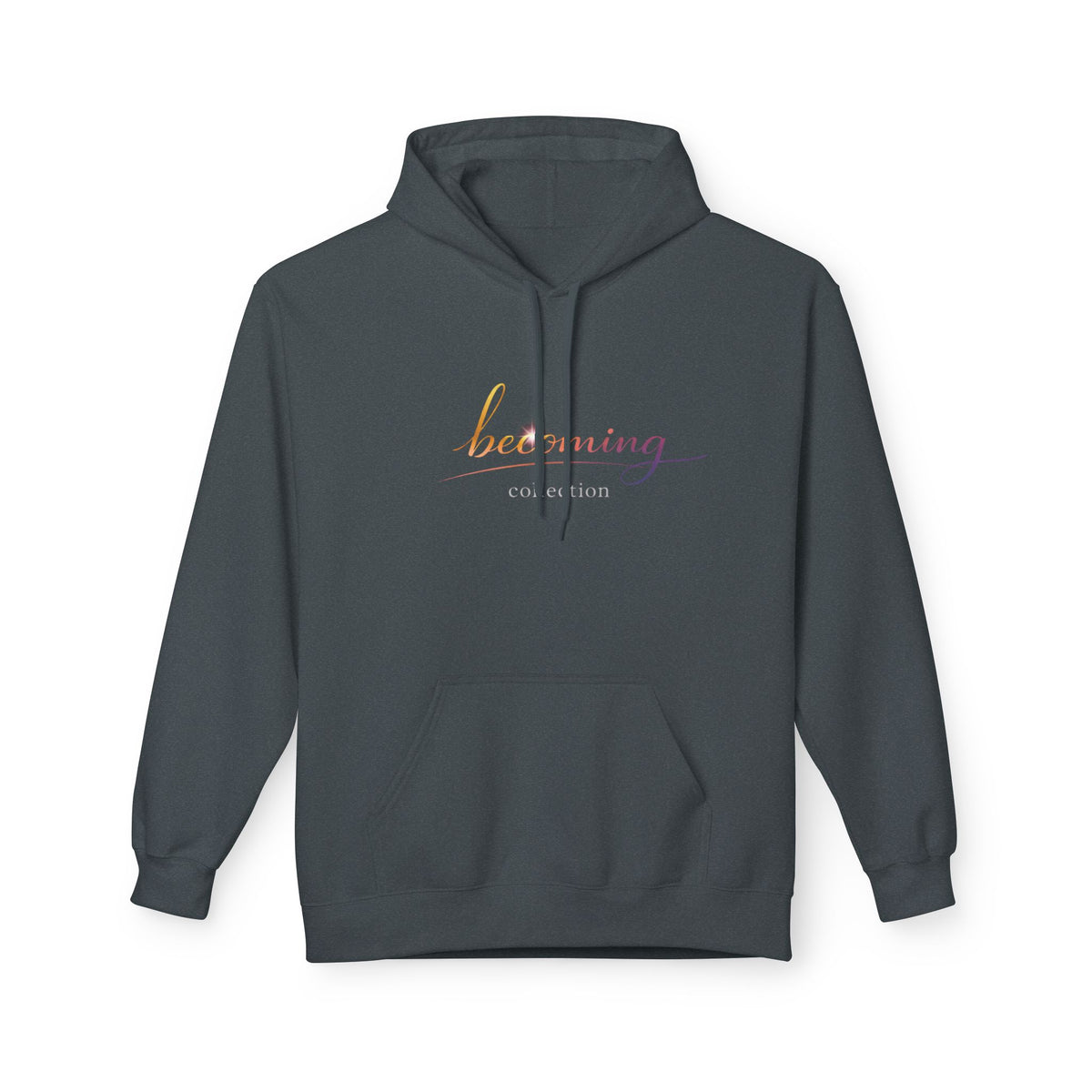 Becoming Collection — Unisex Fleece Hoodie