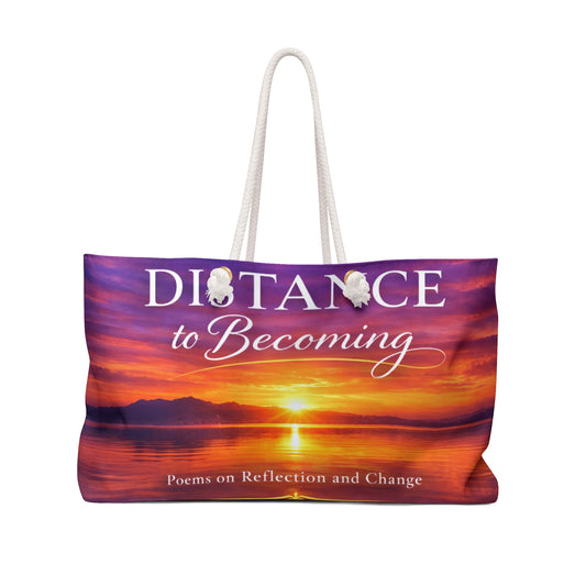 Distance to Becoming — Weekender