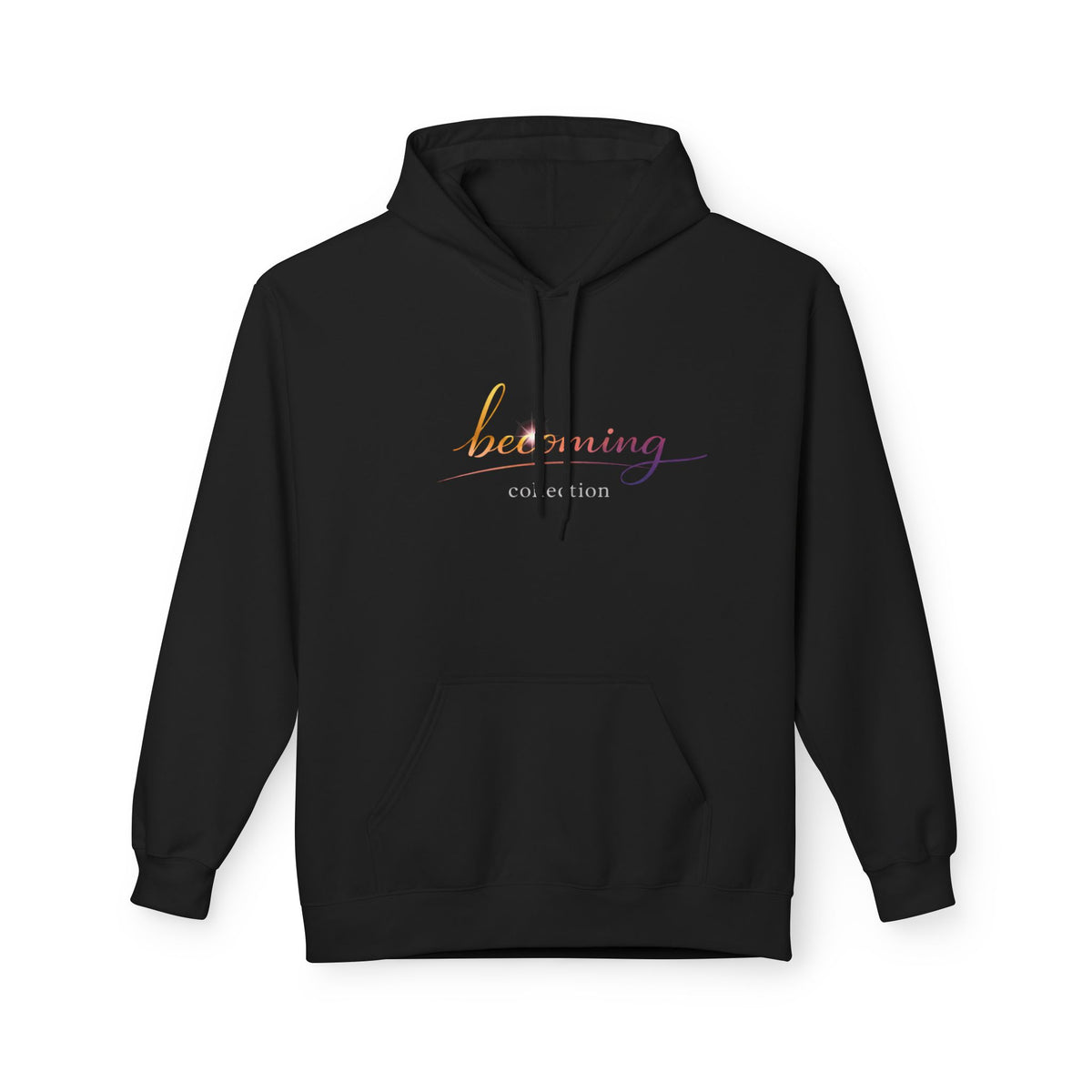 Becoming Collection — Unisex Fleece Hoodie